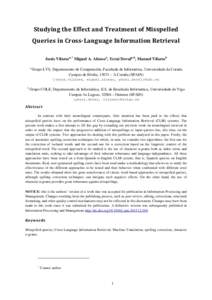 Studying the Effect and Treatment of Misspelled Queries in Cross-Language Information Retrieval Jesús Vilaresa,* Miguel A. Alonsoa, Yerai Dovala,b, Manuel Vilaresb a  Grupo LYS, Departamento de Computación, Facultade d