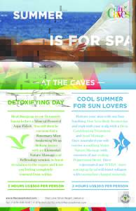AT THE CAVES DETOXIFYING DAY COOL SUMMER FOR SUN LOVERS