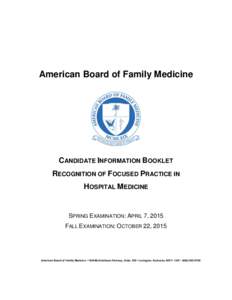 General practice / Physicians / American Board of Family Medicine / Family medicine / American Academy of Family Physicians / American Board of Medical Specialties / Residency / Patient safety / Medicine / Health / Medical specialties