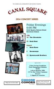 THE COHOES LOCAL DEVELOPMENT CORPORATION PRESENTS:  2014 CONCERT SERIES Friday Evenings 6:00 PM