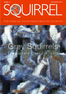 ISSUE 21  OCTOBER 2010 Published by the European Squirrel Initiative