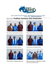 WEST LOS ANGELES COLLEGE ATHLETICS | 9000 OVERLAND AVE - CULVER CITY, CA[removed] – 4263 | WWW.WLAC.EDU/WILDCATS Wildcat Update:  Tradition Continues 2011 Graduation