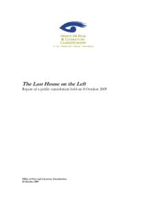 The Last House on the Left  Report of a public consultation held on 8 October 2009 Office of Film and Literature Classification 20 October 2009