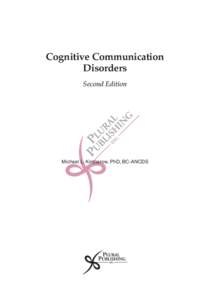 Cognitive Communication Disorders Second Edition Michael L. Kimbarow, PhD, BC-ANCDS