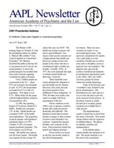 AAPL Newsletter American Academy of Psychiatry and the Law from the issue of January 2002 • Vol. 27, No. 1, pp[removed]Presidential Address Dr. Metzner: Class action litigation in correctional psychiatry