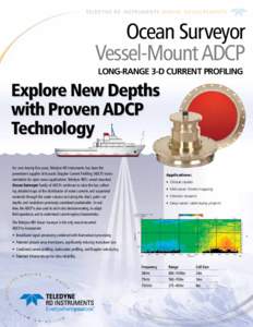 TELEDYNE RD INSTRUMENTS MARINE MEASUREMENTS  Ocean Surveyor Vessel-Mount ADCP LONG-RANGE 3-D CURRENT PROFILING