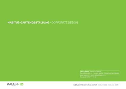 Habitus Gartengestaltung · Corporate Design  habitus Gartengestaltung Anstalt · Carolin Kaiser · [removed] · Seite 1 habitus Gartengestaltung Farben: