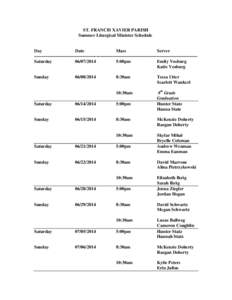 ST. FRANCIS XAVIER PARISH Summer Liturgical Minister Schedule Day Date Mass