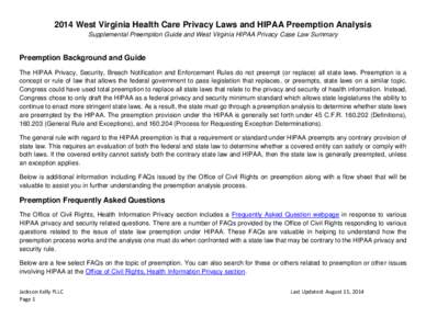 2014 West Virginia Health Care Privacy Laws and HIPAA Preemption Analysis Supplemental Preemption Guide and West Virginia HIPAA Privacy Case Law Summary Preemption Background and Guide The HIPAA Privacy, Security, Breach