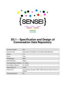 D5.1 – Specification and Design of Conversation Data Repository Document Number D5.1