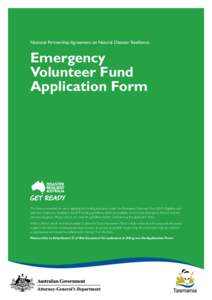 National Partnership Agreement on Natural Disaster Resilience  Emergency Volunteer Fund Application Form