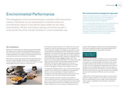 The Environment  Environmental Performance The management of environmental issues is complex within the aviation industry. We believe it is our responsibility to examine where our environmental impacts lie and identify a