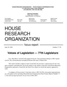 HOUSE RESEARCH ORGANIZATION • TEXAS HOUSE OF REPRESENTATIVES P. O. Box 2910, Austin, Texas[removed][removed] • FAX[removed]Steering Committee: Peggy Hamric, Chairman