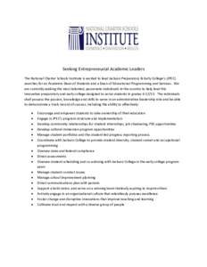 Seeking Entrepreneurial Academic Leaders The National Charter Schools Institute is excited to lead Jackson Preparatory & Early College’s (JPEC) searches for an Academic Dean of Students and a Dean of Educational Progra