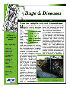 Bugs & Diseases Vol. 18 No. 3 December[removed]Forest tent caterpillars run amok in the northeast