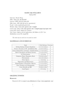 MATH 1522 SYLLABUS Spring 2012 Instructor: Ruodu Wang Office: Skiles 164, Lectures: MWF 3:05-3:55 Skiles 202 Office hours: MW 4:00-5:00 and by appointment