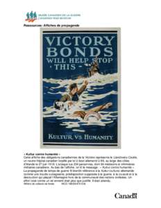 Ressources: Affiches de propagande  « Kultur contre humanité » Cette affiche des obligations canadiennes de la Victoire représente le Llandovery Castle, un navire-hôpital canadien torpillé par le U-boot allemand U-