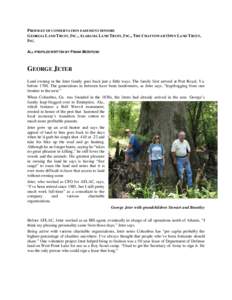 PROFILES OF CONSERVATION EASEMENT DONORS GEORGIA LAND TRUST, INC., ALABAMA LAND TRUST, INC., THE CHATTOWAH OPEN LAND TRUST, INC. ALL PROFILES WRITTEN BY FRANK MCINTOSH  GEORGE JETER