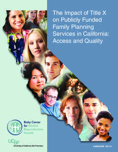 The Impact of Title X on Publicly Funded Family Planning Services in California: Access and Quality