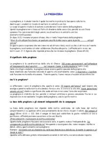 LA PREGHIERA La preghiera, è il canale tramite il quale Dio mette in pratica la Sua opera sulla terra. Mentre per i credenti è il modo di mettersi in contatto con Dio. Lo scopo di questo studio è di aiutare a consider