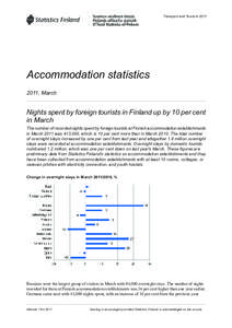 Transport and Tourism[removed]Accommodation statistics 2011, March  Nights spent by foreign tourists in Finland up by 10 per cent