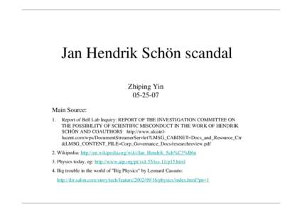 Jan Hendrik Schön scandal Zhiping YinMain Source: 1.