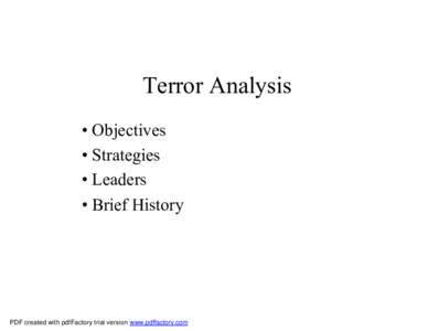 Terror Analysis • Objectives • Strategies • Leaders • Brief History