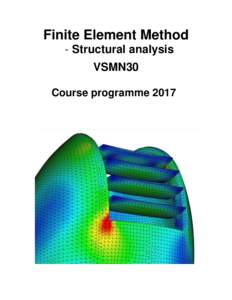 Finite Element Method - Structural analysis VSMN30 Course programme 2017  Finite element method – Structural analysis