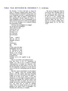 TABL E      TAL K    WI T H  E R I C  M .  FRE EDMA N    7’ 1  | Eric Freedman ’71 believes that truth can change the world. A nationally recognized public interest lawyer,