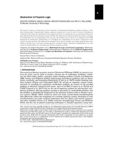 A Abstraction in Fixpoint Logic SJOERD CRANEN, MACIEJ GAZDA, WIEGER WESSELINK and TIM A.C. WILLEMSE, Eindhoven University of Technology  We present a theory of abstraction for the framework of parameterised Boolean equat