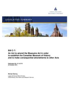 Government / Canadian Postal Museum / Canadian Museum for Human Rights / Canadian Museum of Civilization / Canadian War Museum / Victor Rabinovitch / Minister of Canadian Heritage / Senate of Canada / Canadian Museum of Nature / National Museums of Canada / Department of Canadian Heritage / Canada