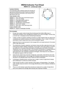 IRENA Indicator Fact Sheet IRENA 32 - Landscape state Indicator Definition The landscape state indicator shows the diversity of agricultural landscapes across Europe by analysing selected landscape parameters with strong