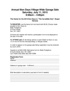 Annual Ilion Days Village-Wide Garage Sale Saturday, July 11, 2015 9:00am – 4:00pm The theme for the 2015 Ilion Days is “The Incredible Ilion” (Super Heroes) To REGISTER: use the below form and send with $5.00 (Che