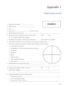 Appendix 1 Colposcopy record EXAMPLE  1. Medical Record Number: ______________________