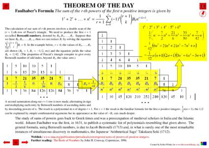 THEOREM OF THE DAY Faulhaber’s Formula The sum of the r-th powers of the first n positive integers is given by ! r X 1