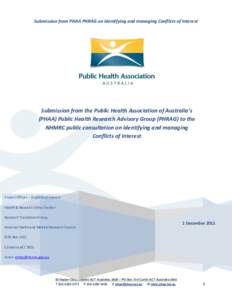 Submission from PHAA PHRAG on identifying and managing Conflicts of Interest  Submission from the Public Health Association of Australia’s (PHAA) Public Health Research Advisory Group (PHRAG) to the NHMRC public consul