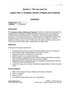 Page |1  Section 1: The Law and You Lesson Plan 3: Canadian Charter of Rights and Freedoms  SNAPSHOT