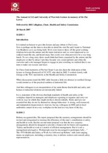 Labour relations / Department for Work and Pensions / Health and Safety Executive / Health and Safety at Work etc. Act / Occupational safety and health / Alfred Robens /  Baron Robens of Woldingham / Safety culture / Health and Safety Commission / Trade union / Safety / Risk / Prevention