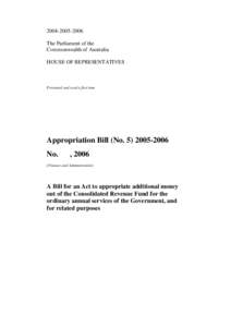 Law / Appropriation bill / Government procurement in the United States / Politics of the United Kingdom / Appropriation Act / Appropriation / Parliament of Singapore / Combet v Commonwealth / Government / Consolidated Fund / Government of the United Kingdom