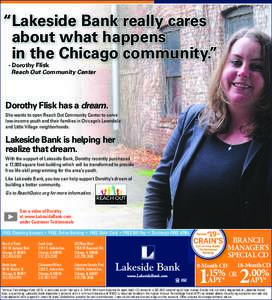 “Lakeside Bank really cares about what happens in the Chicago community.” - Dorothy Flisk Reach Out Community Center