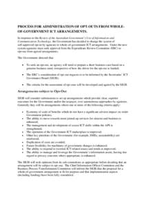 PROCESS FOR ADMINISTRATION OF OPT-OUTS FROM WHOLE-OF-GOVERNMENT ICT ARRANGEMENTS.