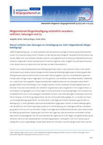 eNewsletter Wegweiser Bürgergesellschaft[removed]vom[removed]Mitgestaltende Bürgerbeteiligung verbindlich verankern: Leitlinien, Satzungen und Co. Angelika Vetter, Helmut Klages, Frank Ulmer