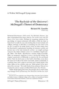 A Walter McDougall Symposium  ‘The Backside of the Universe’: McDougall’s Throes of Democracy Richard M. Gamble Hillsdale College