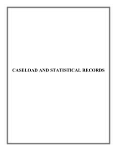 CASELOAD AND STATISTICAL RECORDS -CIRCUIT COURTS OF ILLINOIS   CASELOAD SUMMARIES BY CIRCUIT