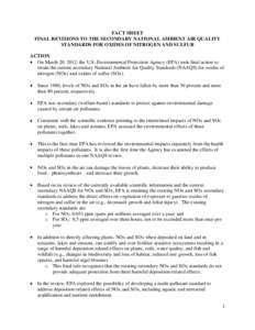 FACT SHEET FINAL REVISIONS TO THE SECONDARY NATIONAL AMBIENT AIR QUALITY STANDARDS FOR OXIDES OF NITROGEN AND SULFUR ACTION On March 20, 2012, the U.S. Environmental Protection Agency (EPA) took final action to retain th