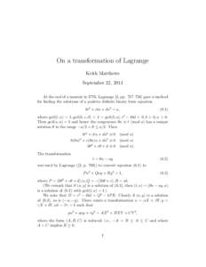 On a transformation of Lagrange Keith Matthews September 22, 2014 At the end of a memoir in 1770, Lagrange [3, pp. 717–726] gave a method for finding the solutions of a positive definite binary form equation bt2 + ctu 