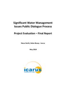 Significant Water Management Issues Public Dialogue Process Project Evaluation – Final Report Steve Smith, Helen Bovey - Icarus