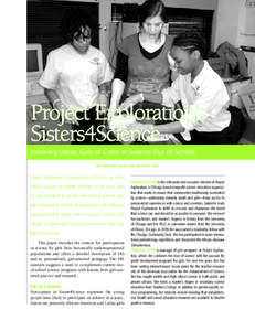 Project Exploration’s Sisters4Science Involving Urban Girls of Color in Science Out of School by Gabrielle Lyon and Jameela Jafri  Project Exploration’s Sisters4Science (S4S) is an afterschool program for middle and 