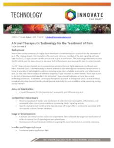 CONTACT: Jessie Kubes • [removed] • [removed]  A Novel Therapeutic Technology for the Treatment of Pain TECH ID #:[removed]Background