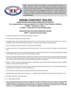 NOTE: During the Parade of Champions, and/or International Powwow, no Singer may sing, or Dancer, dance while under the influence of drugs/alcohol and/or any mind altering substance. The United Tribes Technical College h